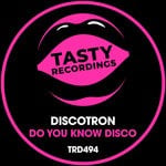 cover: Discotron - Do You Know Disco