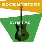 cover: Rock Mystery - Every Time