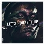 cover: Various - Let's House It Up Vol 21