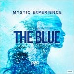 cover: Mystic Experience - The Blue