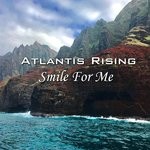 cover: Atlantis Rising - Smile For Me