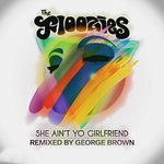 cover: The Floozies - She Ain't Yo Girlfriend (George Brown Remix)