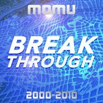 cover: Various - Break Through (2000-2010)