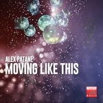 cover: Alex Patane' - Moving Like This