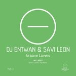 cover: Dj Entwan|Savi Leon - Groove Lovers