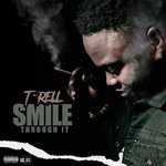 cover: T-rell - Smile Through It (Explicit)