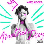 cover: Aires Adora - Another Day