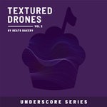 cover: Cameron Mcbride - Textured Drones Vol 2 (Underscore Series)