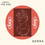 cover: Serra - Until The End