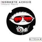 cover: Norberto Acrisio - House Music