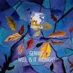 cover: Genning - Well Is It Midnight