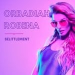 cover: Orbadiah Robena - Belittlement