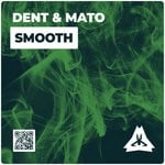 cover: Dent & Mato - Smooth