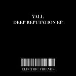 cover: Vall - Deep Reputation EP