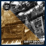 cover: Dirty Groove - Dawn Of Analogy