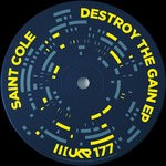 cover: Saint Cole - Destroy The Gain EP