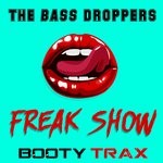 cover: The Bass Droppers - Freak Show