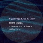 cover: Platzdasch & Dix - Sharp Motion