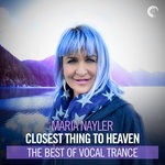 cover: Maria Nayler|Various - Closest Thing To Heaven - The Best Of Vocal Trance