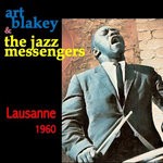 cover: Art Blakey & The Jazz Messengers - Lausanne 1960