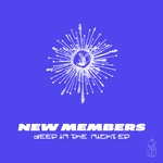 cover: New Members - Deep In The Night