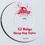 cover: Cj Reign - Heep Hop Stylee