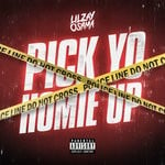 cover: Lil Zay Osama - Pick Yo Homie Up (Explicit)