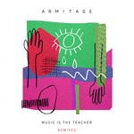 cover: Armitage - Music Is The Teacher (Remixes)