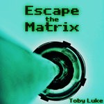 cover: Toby Luke - Escape The Matrix