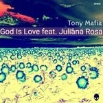 cover: Juliana Rosa|Tony Mafia - God Is Love