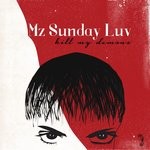 cover: Mz Sunday Luv|Various - KiLL My DeMonZ