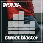 cover: Vincent Diaz - It's Not Worth