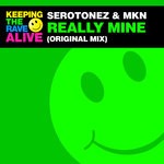 cover: Serotonez|Mkn - Really Mine