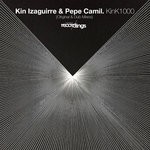 cover: Kin Izaguirre & Pepe Camil - KinK1000