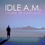 cover: Idle Am.. - Living In Captivity