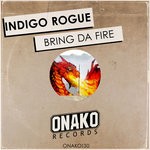 cover: Indigo Rogue - Bring Da Fire