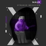 cover: Mauk - Strange Behavior