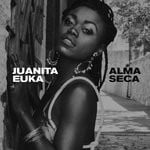 cover: Juanita Euka - Alma Seca