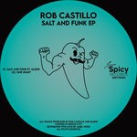 cover: Rob Castillo - Salt & Funk EP