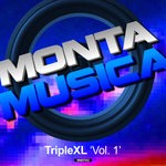 cover: Triplexl - Monta Musica Presents/TripleXL Vol 1