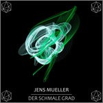 cover: Jens Mueller - Der Schmale Grad