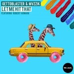 cover: Gettoblaster & Mvzzik|Robert Armani - Let Me Hit That