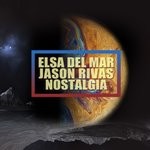 cover: Elsa Del Mar|Jason Rivas - Nostalgia