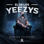 cover: Alfredo Castaneda - El De Los Yeezys