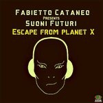 cover: Fabietto Cataneo|Suoni Futuri - Escape From Planet X