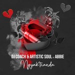 cover: Dj Coach & Artistic Soul|Abbie - Ngyak'thanda