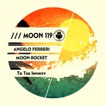 cover: Angelo Ferreri|Moon Rocket - To The Infinity