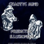 cover: Chaotyc Mind - Predicted Illusionism