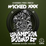 cover: Wicked Xxx - Champion Sound