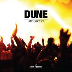 cover: Dune - My Love Is